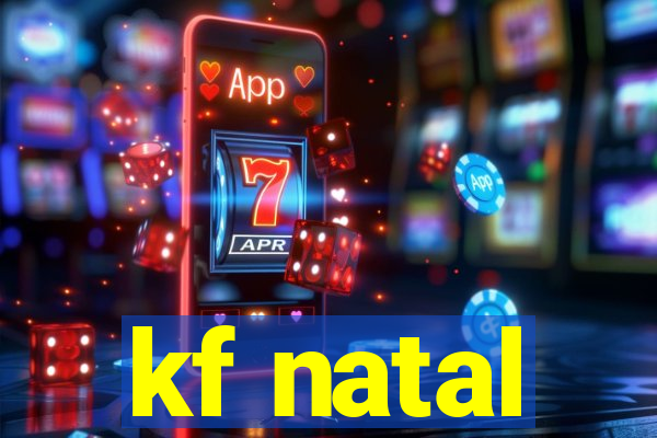 kf natal